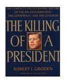 The Killing of a President by Robert Groden